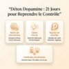 Détox Dopamine : 21 Jours pour Reprendre le Contrôle